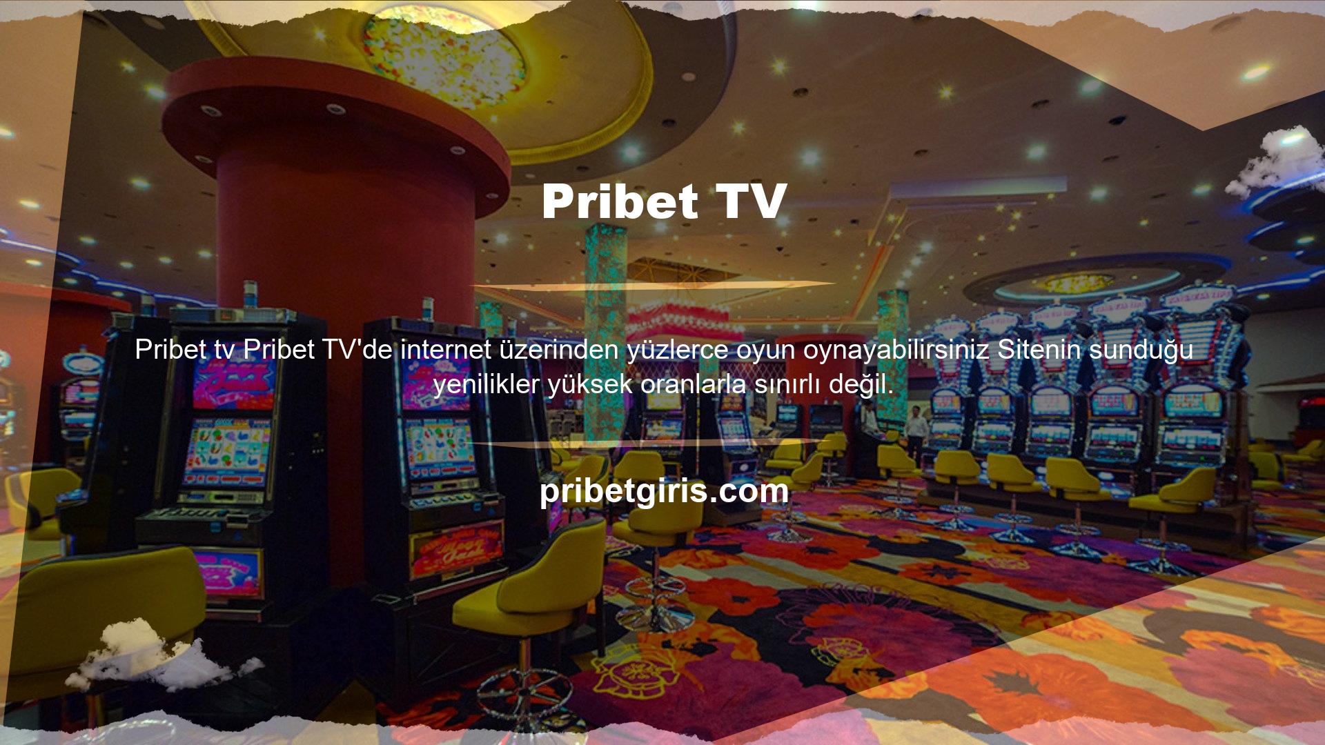 Bet Pribet TV, bahis sitesi tarafından sunulan modern bir oyun deneyimidir